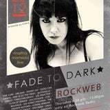 Fade to Dark on Rockweb Radio by Martha Marteida