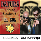 Datura Tribute "El Sol" by DJ Intro