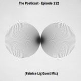The Poeticast - Episode 112 (Fabrice Lig Guest Mix)