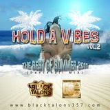 BLACK TALONS 357 - HOLD A VIBES VOL. II- BEST OF SUMMER 2011 DANCEHALL