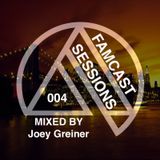 FAMCAST 004 Mixed by Joey Greiner