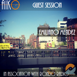 AIKO & RONDO Present Emiliano Mendez Guest Session