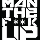Man The Fuck Up Podcast