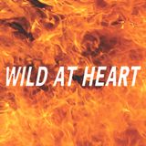 Wild At Heart