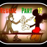 Reggae Part 12