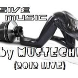 EXCLUSIVE HOUSE {MUSIC by MUSTECH!} 2012 LIVE SET