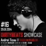 Dirtybeats Showcase #16 with Andrei Ticau @ M Plus FM (29.01.2014)