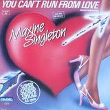maxine singleton-you can run from love