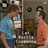 Irked vol. 11.5 - Let Battle Commence (Solid Steel)