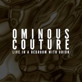 Ominous Couture