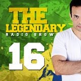The Legendary Show 16