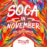 Soca In November! The 2016 Soca Sampler