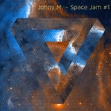 Johny M. - Space Jam #1
