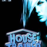 HOUSE TRAINED 14.7.12 PROMO MIX