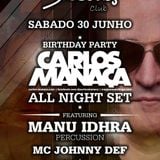 Carlos Manaça & MC Johnny Def & Manu Idhra - Live @ Birthday Party, Swing Club, Portugal (30.06.2012