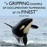 "Blackfish" - the Tilikum documentary! In conversation with director Gabriela Cowperthwaite