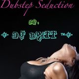 Dubstep Seduction