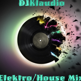 4 - DJKlaudio Elektro/House Mix