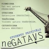 "Dodies misijā" – 2014. gada 17. Novembris – Studentu festivāls "neGATAVS"