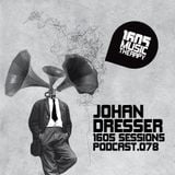 1605 Podcast 078 with Johan Dresser