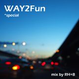 Way2Fun Mix *special