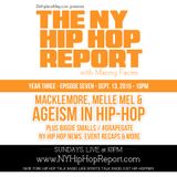 The NY Hip Hop Report Ep126: Macklemore, Melle Mel, Hip-Hop Ageism, GrapeGate and more