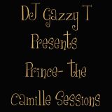 DJ Gazzy T presents Prince the Camille Sessions