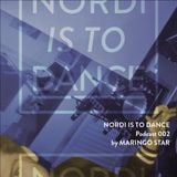 NORDI IS TO DANCE Podcast #004 by Maringo Star