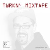 TWRKN' Mixtape