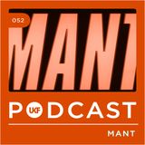 UKF Music Podcast #52 - MANT