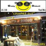 Craig Dalzell Live @ La Grotta, Sauze d'Oulx Italy (26-2-08) "Lounged Out" (Vinyl Only Mix)