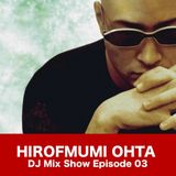 HIROFUMI OHTA Episode03