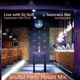 Party House Mix Live @ Sazeracs Bar Northampton 26/09/2015