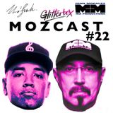 MOZCAST 22 - Live from Glitterbox at Space Ibiza B2B w/ John Morales