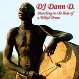 DJ Dann D. - Dancing to the Beat of a Wikid Drum