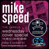 Mike Speed | 10pm-12am Wednesday Cover | Renegade Radio | 14/08/13 | Yoshitoshi Recordings | '98-'02