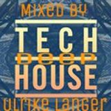 Deep Tech House Mix 09.04.2016 by Ulrike Langer♥