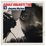 DJ Jaymz Nylon - Adult Selections Radioshow #149