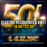 50h - Floating Recordings & BMXT presents: Live with friends (18:00 - 22:00)