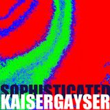 Kaiser Gayser 'SOPHISTICATED' Essential Mix