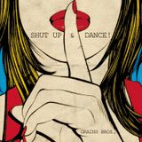 Shut Up & Dance