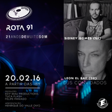 Rota 91 - 20/02/2016 - Convidados - Sidney Gomes e Leon El Ray