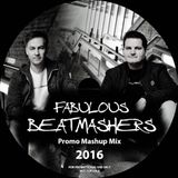 The Fabulous Beatmashers™ - PromoMashupMegaMix 2016