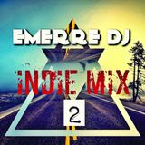 INDIE MIX #2 (EMERRE DJ)