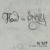 Snaily & FloW Dj Set_2012-09-09_In him I believe...
