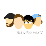 The Durr Party Episode 12 - 01/12/2013