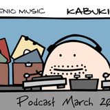 Kabukick@MilenioMusic Podcast #3 Mar 2012
