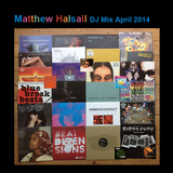 Matthew Halsall DJ Mix April 2014
