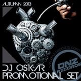 DJ OSKAR - DNZ RECORDS PROMOTIONAL SET AUTUMN 2013