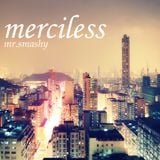 Merciless